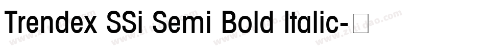 Trendex SSi Semi Bold Italic字体转换